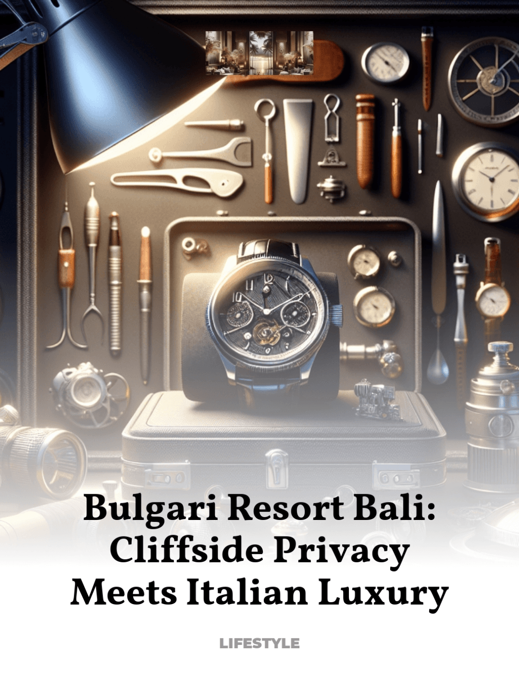 Bulgari-Resort-Bali-Cliffside-Privacy-Meets-Italian-Luxury